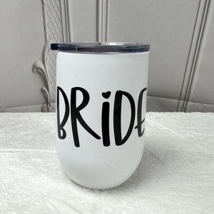 Bride Stainless Steel Tumbler Wine Glass Mug Rae Dunn font Bachelorette Party